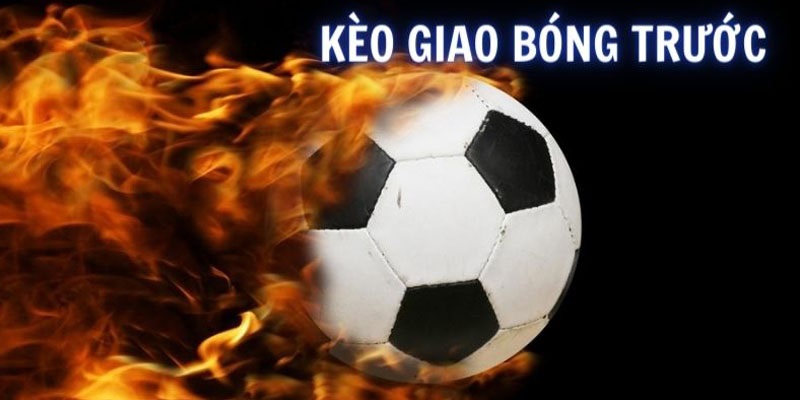 kèo bóng kick off