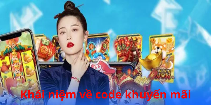 Bạn cần hiểu sơ lược về code ưu đãi là gì