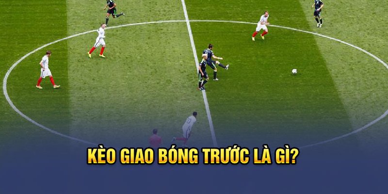 Giải thích kèo Kick Off dành cho những người chơi mới