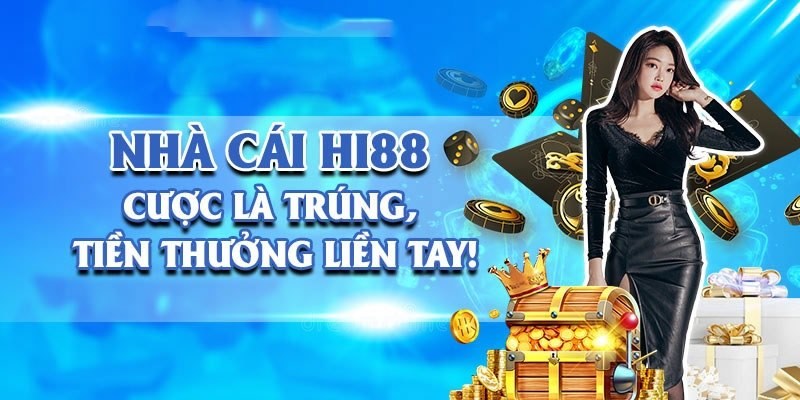 Khám phá những sản phẩm HOT nhất trên Hi88